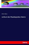 Lehrbuch der Physiologischen Chemie