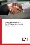 Gli accordi bilaterali: la Repubblica di San Marino