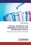 Design, Synthesis and Biological Evaluation of substituted Triazine