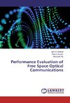 Performance Evaluation of Free Space Optical Communications