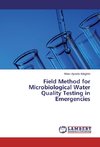 Field Method for Microbiological Water Quality Testing in Emergencies