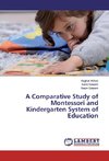 A Comparative Study of Montessori and Kindergarten System of Education