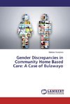 Gender Discrepancies in Community Home Based Care: A Case of Bulawayo