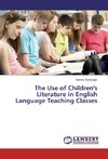 The Use of Children's Literature in English Language Teaching Classes