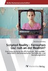 Scripted Reality - Fernsehen (zu) nah an der Realität?