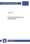 Strafrechtliche Grenzen der Palliativmedizin