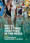 Racial and Ethnic Identities in the Media