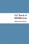 Lil' Book of MORfiction