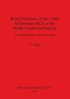 Burial Practices of the Third Millennium BCE in the Middle Euphrates Region