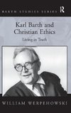 Karl Barth and Christian Ethics