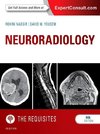 Neuroradiology: The Requisites