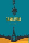 Tangleville