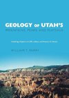 Geology of Utah's Mountains, Peaks, and Plateaus