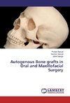 Autogenous Bone grafts in Oral and Maxillofacial Surgery