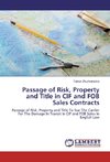 Passage of Risk, Property and Title in CIF and FOB Sales Contracts