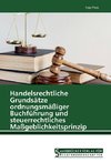 Handelsrechtliche Grundsätze ordnungsmäßiger Buchführung und steuerrechtliches Maßgeblichkeitsprinzip