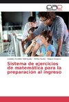 Sistema de ejercicios de matemática para la preparación al ingreso