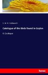 Catalogue of the Birds found in Ceylon