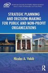 Strategic Planning and Decision-Making for Public and Non-Profit Organizations