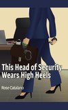 This Head of Security Wears High Heels