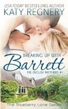 Breaking Up with Barrett