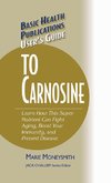 User's Guide to Carnosine