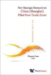 New Strategic Research On China (Shanghai) Pilot Free Trade