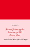 Renazifizierung der Bundesrepublik Deutschland