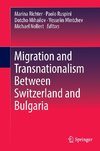 Migration and Transnationalism Between Switzerland and Bulgaria