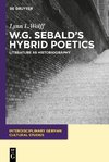 W.G. Sebald's Hybrid Poetics