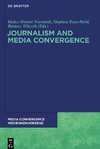 Journalism and Media Convergence