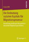 Die Bedeutung sozialen Kapitals für Migrationsprozesse