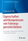 Eigenschaften und Kompetenzen von Führungspersönlichkeiten