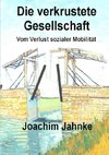 Die verkrustete Gesellschaft