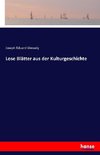 Lose Blätter aus der Kulturgeschichte