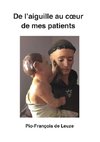 De l'aiguille au coeur de mes patients