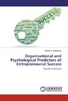 Organisational and Psychological Predictors of Entrepreneurial Success