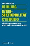 Bildung - Intersektionalität - Othering