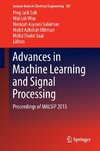 Advances in Machine Learning and Signal Processing