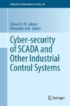 Cyber-security of SCADA and Other Industrial Control Systems