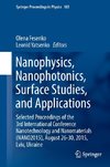 Nanophysics, Nanophotonics, Surface Studies, and Applications