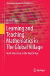 Learning and Teaching Mathematics in The Global Village