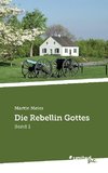 Die Rebellin Gottes