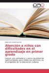 Atención a niños con dificultades en el aprendizaje en primer grado