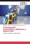 Crecimiento económico, pobreza y desarrollo