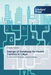 Design of Database for Health Centres in Libya