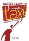 Le nouveau taxi ! 1. Cahier d'exercices