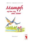 Mampfi auf dem weg ans Meer