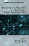 Envisioning Critical Race Praxis in Higher Education Through Counter-Storytelling (HC)