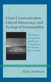 Crisis Communication, Liberal Democracy, and Ecological Sustainability